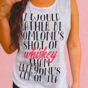 Shot of Whiskey Cup of Tea Burnout Muscle Tee